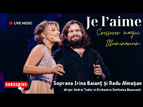 Duet de excepție: Irina Baianț & Radu Almașan – Je l’aime (Crossover magic @ Illuminarium Live 2024)