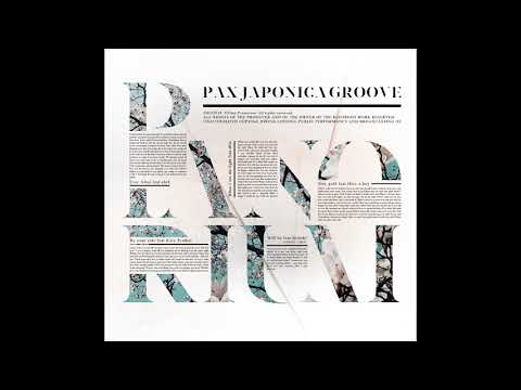 PAX JAPONICA GROOVE - Playing The Butterfly -