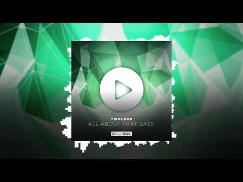 TWOLOUD - All About That Bass