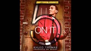5 On It - Khleo Thomas (Clean)