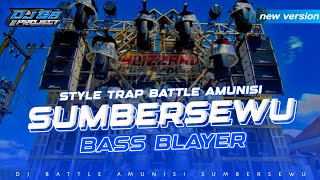 Download lagu DJ TRAP BATTLE AMUNISI SUMBERSEWU || BASS BLAYER || G2PROJECT mp3