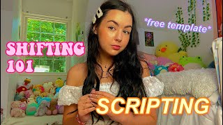 how to write a script for shifting realities | shifting 101