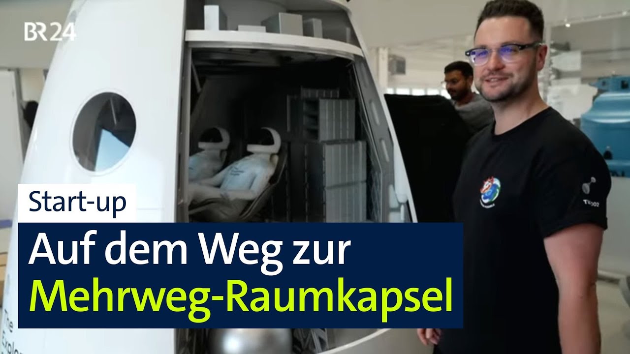 Raumfahrt: Start-up will erste wiederverwendbare europäische Raumkapsel bauen | Abendschau | BR24