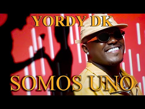 YORDY DK - SOMOS UNO (VIDEO OFICIAL)