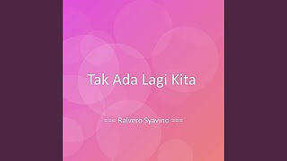 Download lagu Tak Ada Lagi Kita mp3