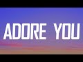 Miley Cyrus - Adore You (Lyrics)