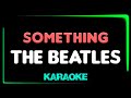 The Beatles - Something - KARAOKE