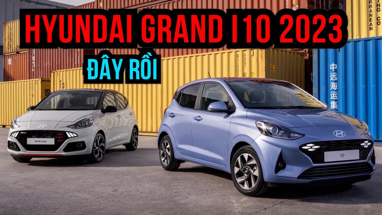 Chi tiết Hyundai Grand i10 2023 vừa ra mắt, nhiều trang bị hấp dẫn