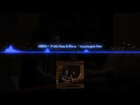 MBROS - Preto Show & Biura - Sacanagem (Remix ) 2018.