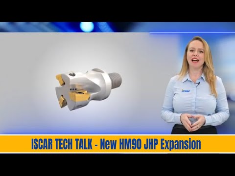 ISCAR TECH TALK -  New HM90 JHP Expansion
