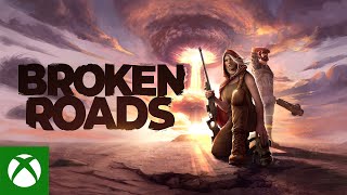 Broken Roads Launch Trailer