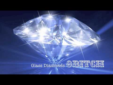 8Bitch: glass diamonds