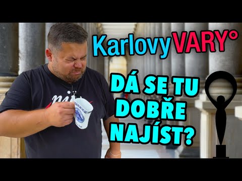 Karlovy Vary! DÁ SE TU VŮBEC DOBŘE NAJÍST? Navštěvuji vaše města DÍL PRVNÍ!