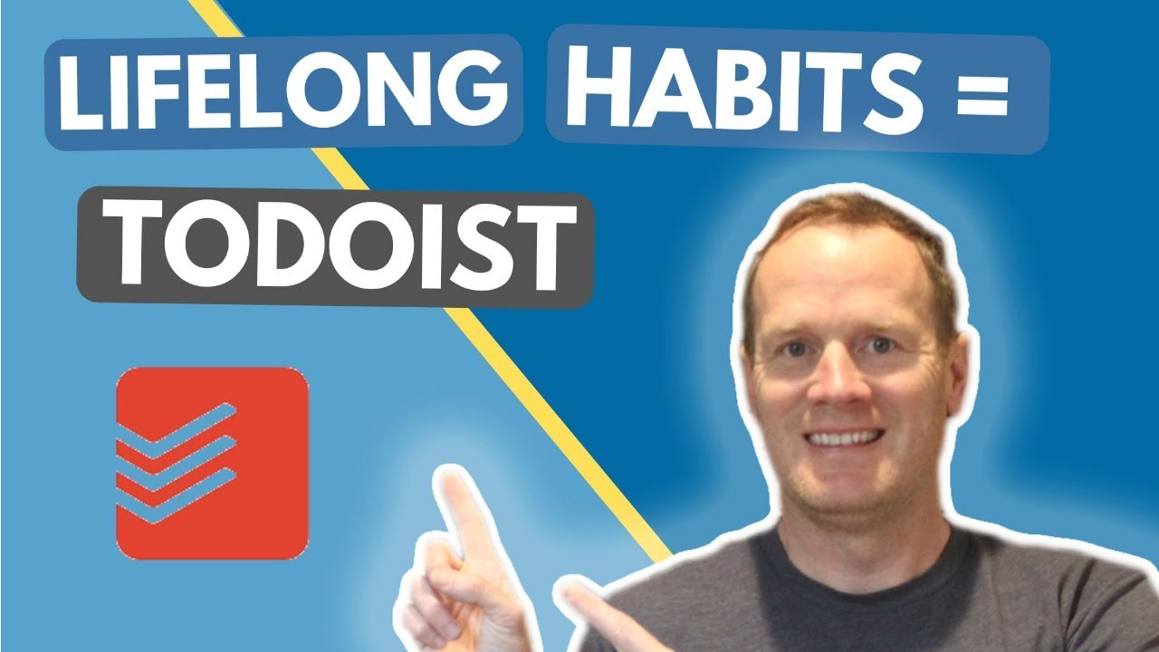 How to Build Lifelong Habits with the Todoist App
