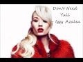 Iggy Azalea - Don't Need Y'all