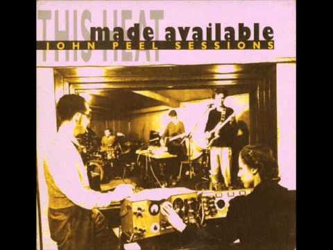 THIS HEAT the fall of Saigon (Peel Session) 1977