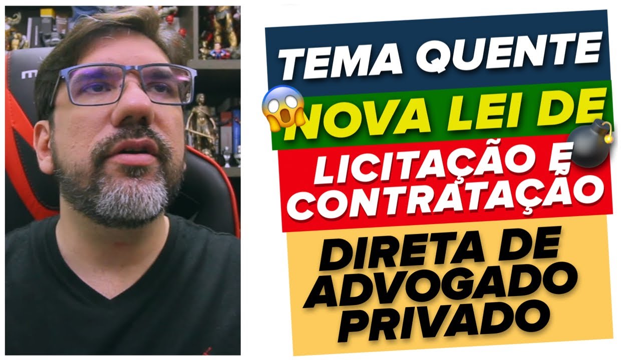 🔴😱 TEMA QUENTE: CONTRATAÇÃO DE ADVOGADO PRIVADO PELA ADM PÓS NOVA LEI DE LICITAÇÕES | UBIRAJARA 🔴