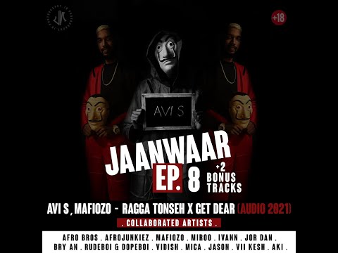 Avi S × Mafiozo - Ragga Tonseh x Get Dear [ Audio 2021 ]