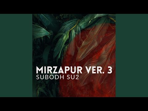 Mirzapur Ver. 3
