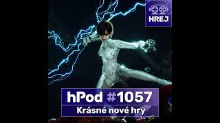 hPod #1057 - Krásné nové hry