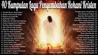 Download lagu 40 Lagu Rohani Kristen Paling Menyentuh Hati  Saat Teduh mp3