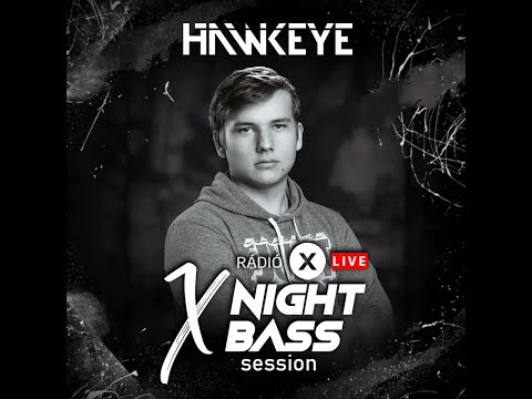 HAWKEYE LIVE @ Radio X Hungary - X Night Bass Session