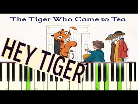 HEY TIGER ! - The Tiger Who came to Tea ( Piano instrumental )