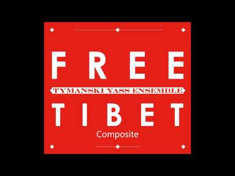 Tymanski Yass Ensemble - Free Tibet