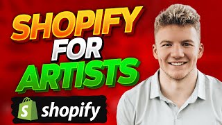🔥 Shopify For Artists ✅ How To Use Shopify For Artists