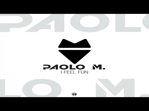 Paolo M. - I Feel Fun (Radio Edit - Teaser)