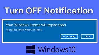 How to Turn OFF Windows will Expire Soon Notification on Windows 10