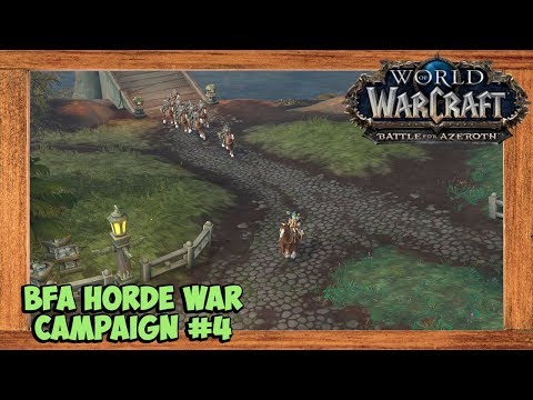 World of Warcraft Battle For Azeroth Full Horde War Campaign Part 4 - The First Assault