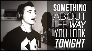 Something about the way you look tonight - cover by Marian Lunar