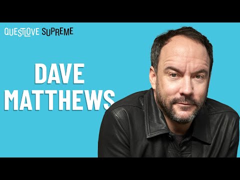 Questlove Supreme Podcast | Dave Matthews