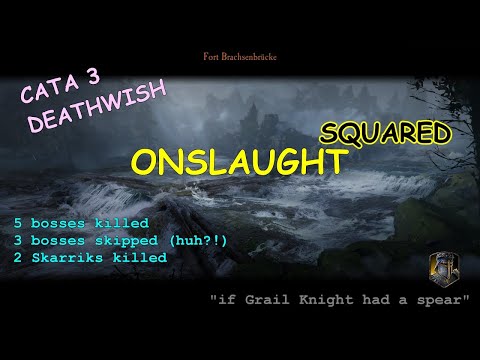 Grail Knight - Cata 3 Deathwish Onslaught Squared - Fort Brachsenbrücke - Vermintide 2