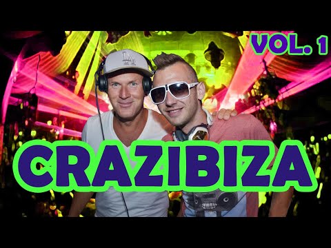 Crazy CRAZIBIZA! Best songs & remixes! Vol. 1