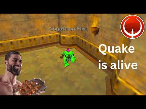 Quake is alive