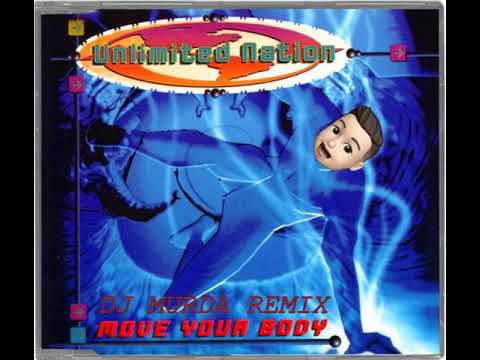 Unlimited Nation - Move Your Body (DJ MURDA REMIX)