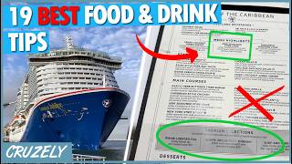 19 BEST Cruise FOOD & DRINK Tips, Secrets, & Things to Know