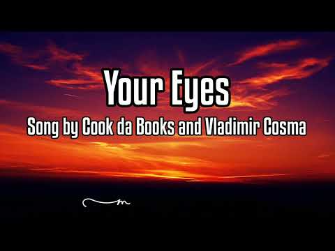 Your Eyes Song by: Cook da Books and Vladimir Cosma/LYRICS
