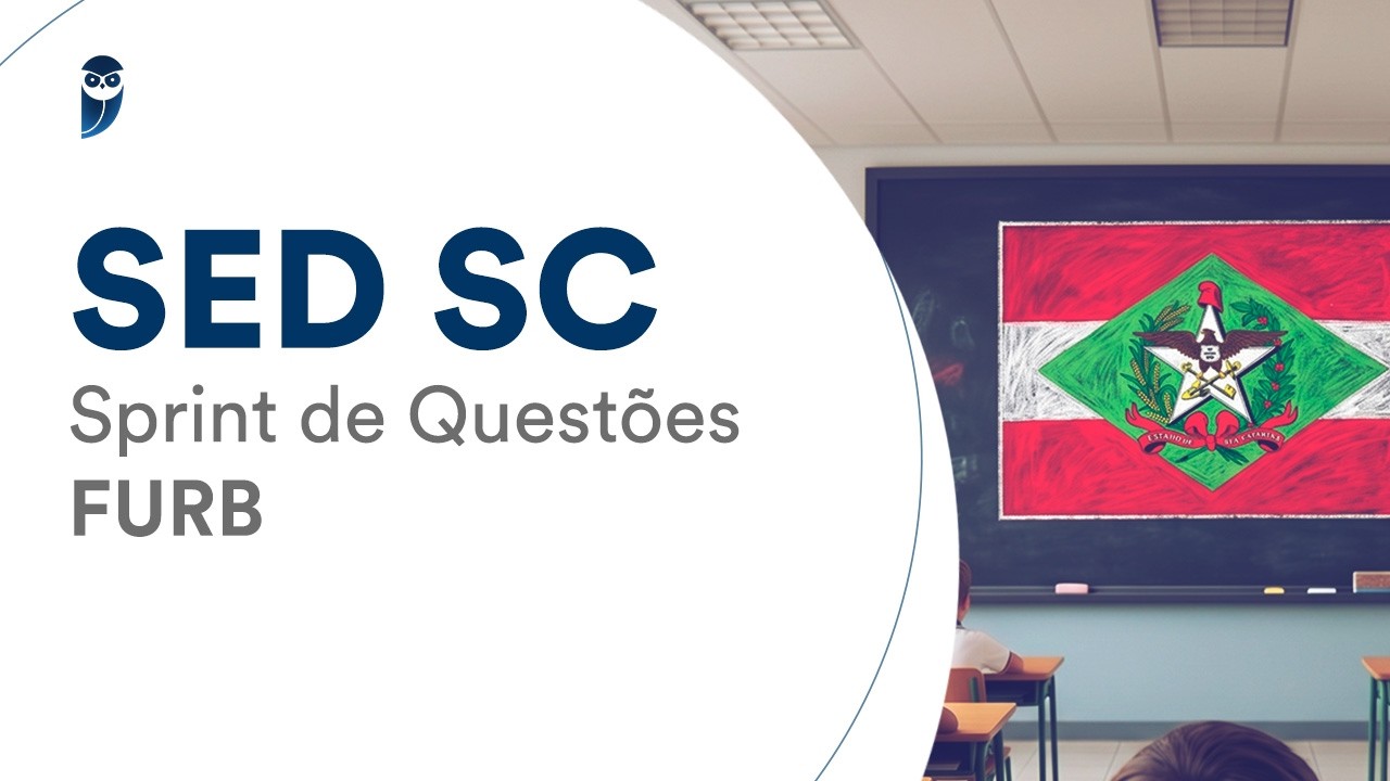 SED SC: Sprint de Questões