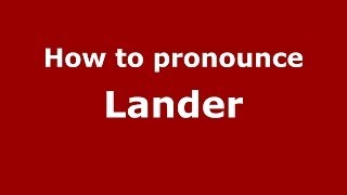 How to pronounce Lander