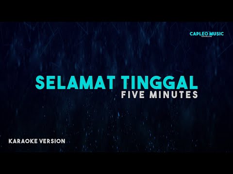 Five Minutes – Selamat Tinggal (Karaoke Version)