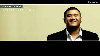 Download lagu Mike Mohede - Sahabat Jadi Cinta Lirik ( Lirik Lagu ) mp3