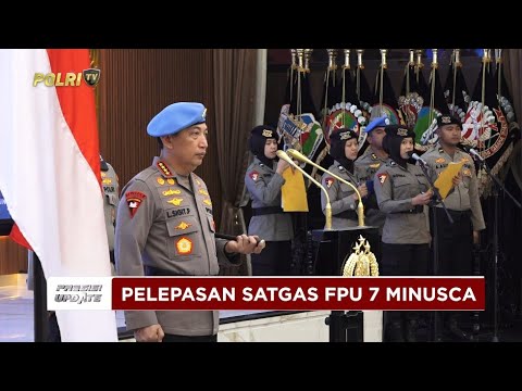PRESISI UPDATE: KAPOLRI INGATKAN JAGA NAMA BAIK BANGSA KEPADA SATGAS FPU 7 MINUSCA 25/09/25 (14.00)