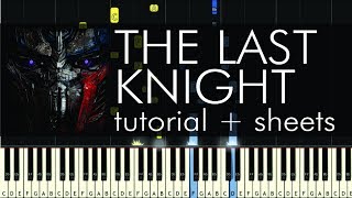Transformers - The Last Knight - Piano Tutorial + Sheets