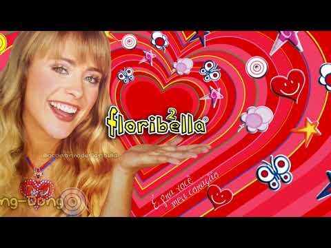 Floribella vol 2 - É pra você meu coração" (Álbum Completo)