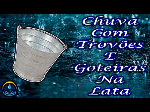 💤 Som de CHUVA com TROVÕES e GOTEIRAS na LATA para Dormir e Relaxar 💤