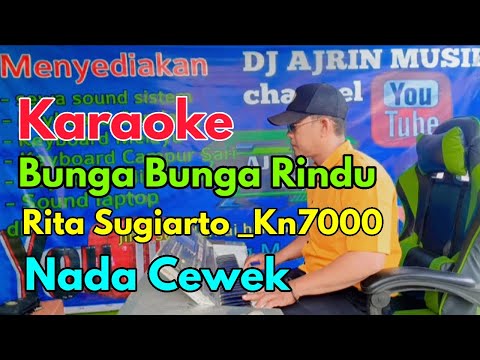 Rita Sugiarto - Bunga Bunga Rindu [Karaoke] Kn7000 - Nada Wanita | Ajrin Musik
