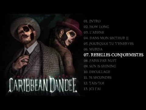 Caribbean Dandee (JoeyStarr & Nathy) - Rebelles Conformistes